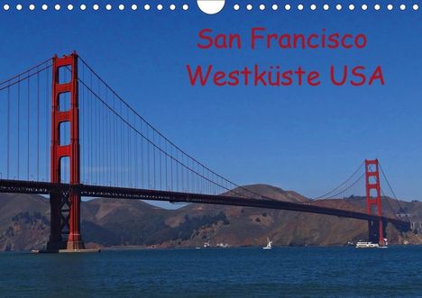 Petra Schauer: Schauer, P: San Francisco Westküste USA (Wandkalender 2020, Kalender