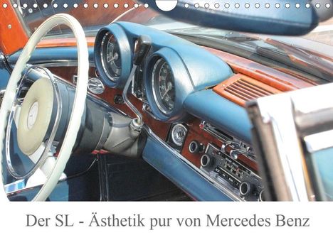 Katrin Lantzsch: Lantzsch, K: SL - Ästhetik pur von Mercedes Benz (Wandkalend, Kalender