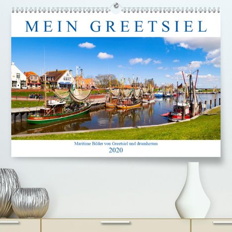 Andrea Dreegmeyer: Dreegmeyer, A: Mein Greetsiel(Premium, hochwertiger DIN A2 W, Kalender