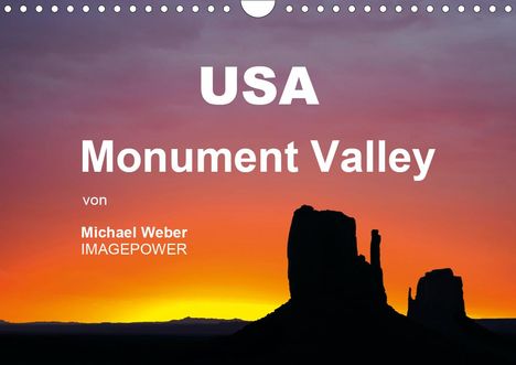 Michael Weber: Weber, M: USA - Monument Valley (Wandkalender 2021 DIN A4 qu, Kalender