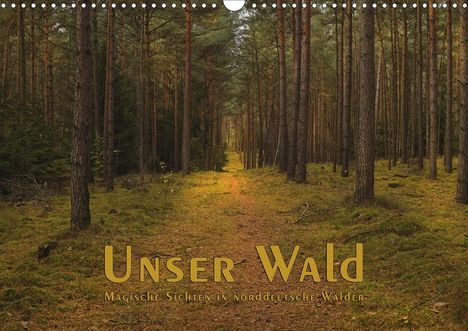 Langenkamp (Dieimwaldlebt), Heike: Langenkamp (Dieimwaldlebt), H: Unser Wald - Magische Sichten, Kalender