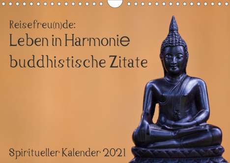 Sven Gruse: Gruse, S: Reisefreu(n)de: Leben in Harmonie - buddhistische, Kalender