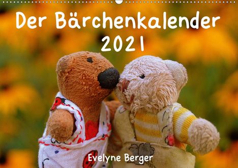 Evelyne Berger: Berger, E: Bärchenkalender 2021 (Wandkalender 2021 DIN A2 qu, Kalender