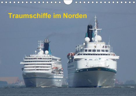 Frank Sibbert: Sibbert, F: Traumschiffe im Norden (Wandkalender 2021 DIN A4, Kalender