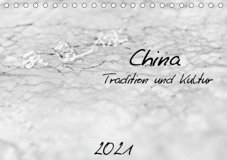 Victoria Knobloch: Knobloch, V: China - Tradition und Kultur (Tischkalender 202, Kalender