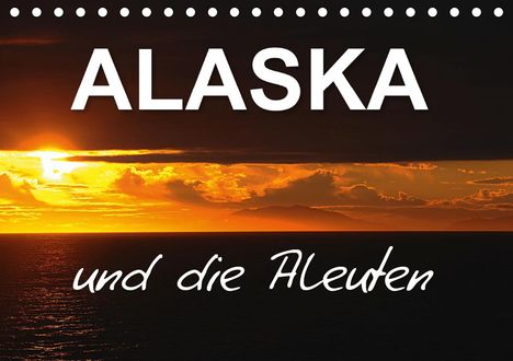 Hans-Gerhard Pfaff: Pfaff, H: ALASKA und die Aleuten (Tischkalender 2021 DIN A5, Kalender