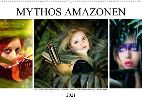 Liselotte Brunner-Klaus: Brunner-Klaus, L: Mythos Amazonen (Wandkalender 2021 DIN A2, Kalender