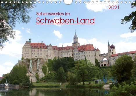 Angelika Keller: Keller, A: Sehenswertes im Schwaben-Land (Wandkalender 2021, Kalender