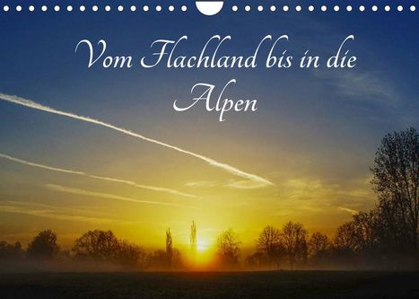 Michael Hoffmann: Hoffmann, M: Vom Flachland bis in die Alpen (Wandkalender 20, Kalender