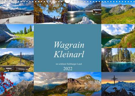 Christa Kramer: Kramer, C: Wagrain Kleinarl im schönen Salzburger Land (Wand, Kalender