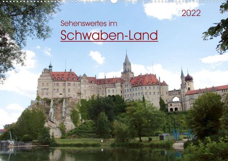Angelika Keller: Keller, A: Sehenswertes im Schwaben-Land (Wandkalender 2022, Kalender