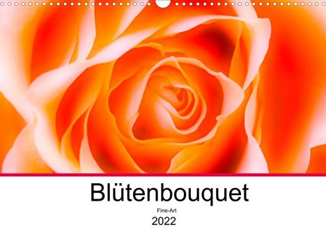 Astrid Ziemer: Ziemer, A: Blütenbouquet (Wandkalender 2022 DIN A3 quer), Kalender