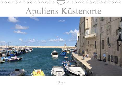 Sabine Henninger: Henninger, S: Apuliens Küstenorte (Wandkalender 2022 DIN A4, Kalender