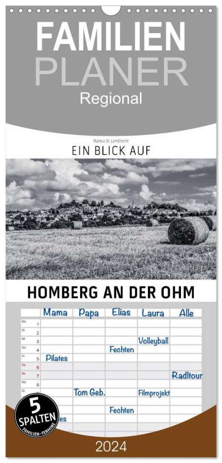 Markus W. Lambrecht: Familienplaner 2024 - Ein Blick auf Homberg an der Ohm mit 5 Spalten (Wandkalender, 21 x 45 cm) CALVENDO, Kalender
