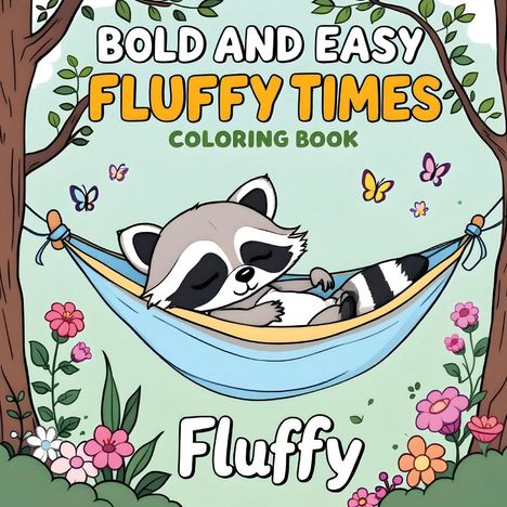 Laura Bidden: Bold &amp; Easy Fluffy Times Coloring Book, Buch