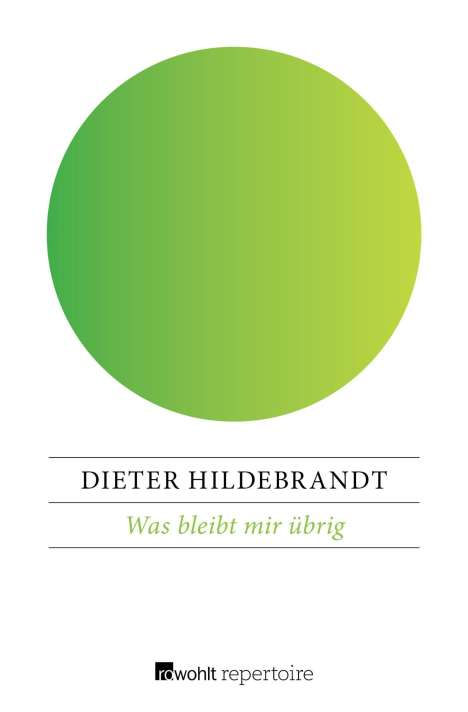 Dieter Hildebrandt: Was bleibt mir übrig, Buch