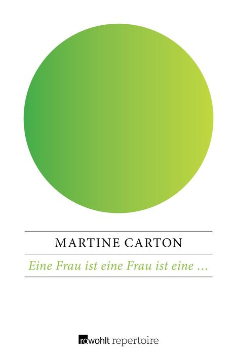 Martine Carton: Eine Frau ist eine Frau ist eine ..., Buch