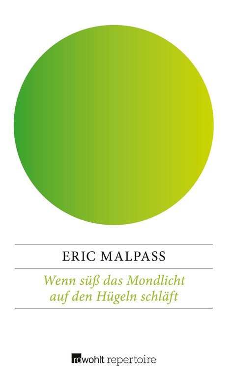 Eric Malpass: Wenn süß das Mondlicht auf den Hügeln schläft, Buch