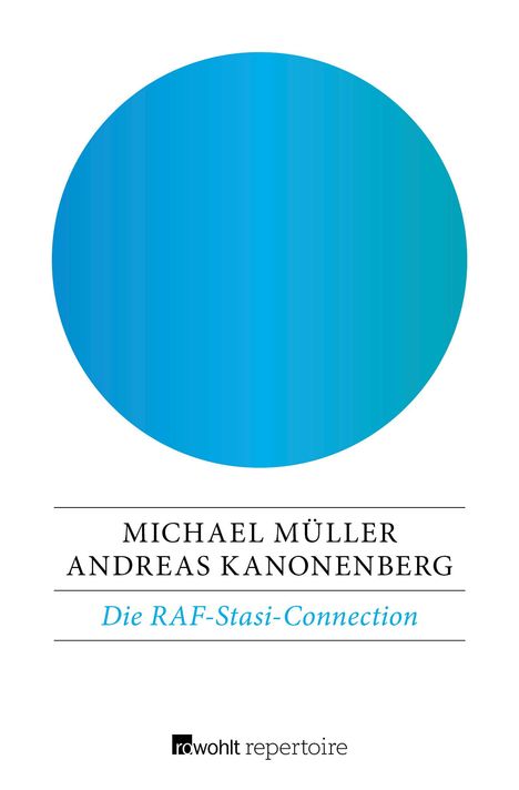 Michael Müller: Die RAF-Stasi-Connection, Buch