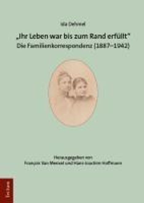 Ida Dehmel: "Ihr Leben war bis zum Rand erfüllt", Buch