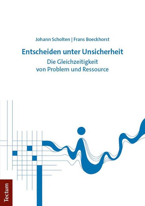 Johann Scholten: Entscheiden unter Unsicherheit, Buch