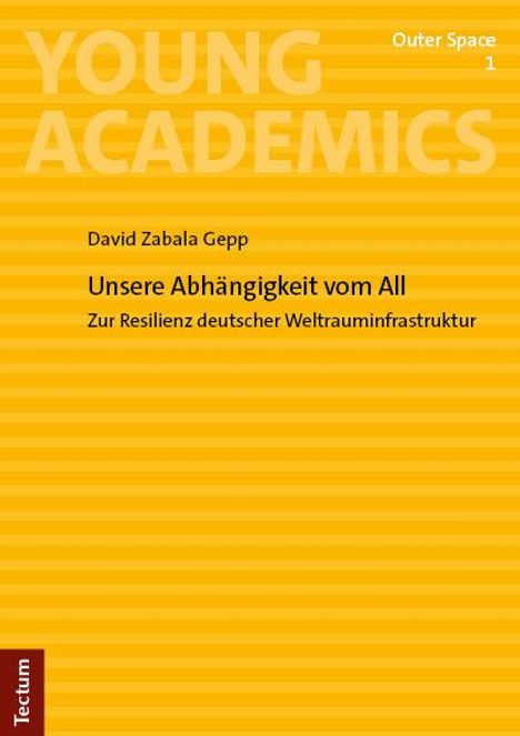 David Zabala Gepp: Unsere Abhängigkeit vom All, Buch