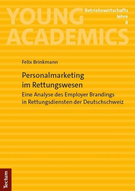 Felix Brinkmann: Personalmarketing im Rettungswesen, Buch