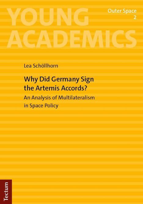 Titel: "YOUNG ACADEMICS". Thema: Deutschlands Unterzeichnung der Artemis Accords. Autorin: Lea Schöllhorn.