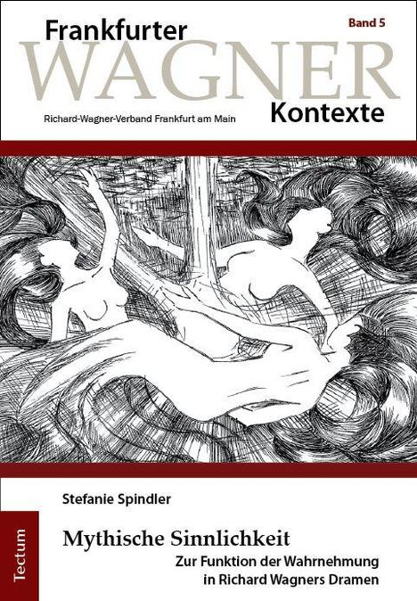 "Frankfurter Wagner Kontexte. Band 5. Stefanie Spindler: Mythische Sinnlichkeit. Illustration mit schwimmenden Figuren."