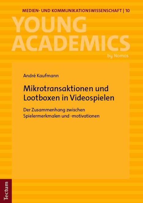 "Young Academics", André Kaufmann über Mikrotransaktionen in Videospielen, orange Hintergrund mit Streifen.