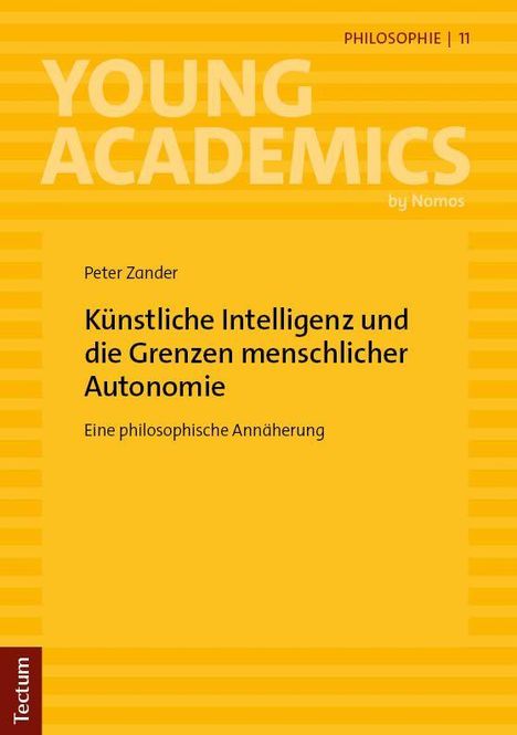 PHILOSOPHIE | 11. Künstliche Intelligenz und die Grenzen menschlicher Autonomie von Peter Zander. Gelber Hintergrund.