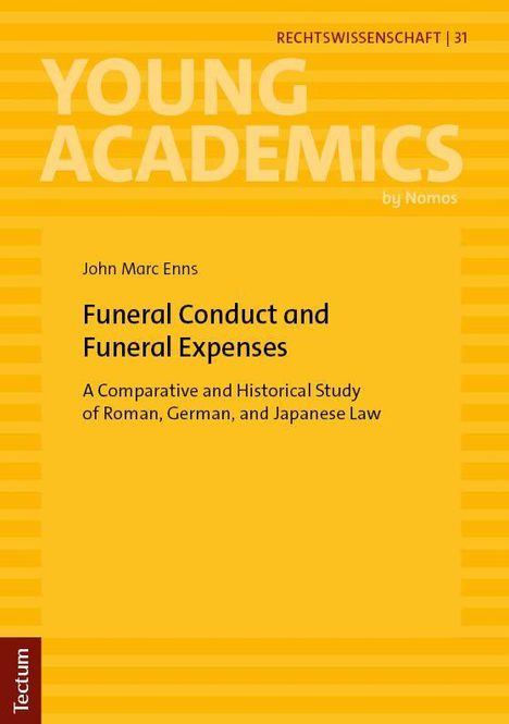 Titel: "Funeral Conduct and Funeral Expenses". Studie zu Roman, German und Japanese Law. Gelbes Cover, roter Rand links.
