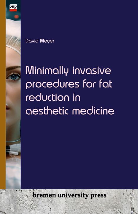 David Meyer: Minimally invasive procedures for fat reduction in aesthetic medicine, Buch