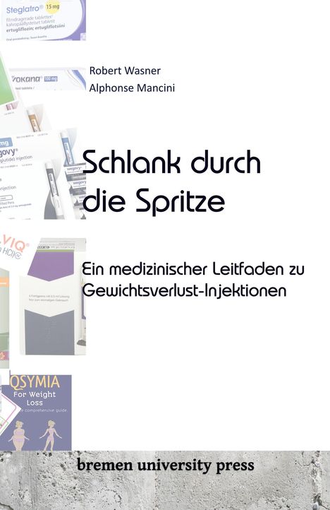 Robert Wasner: Schlank durch die Spritze, Buch