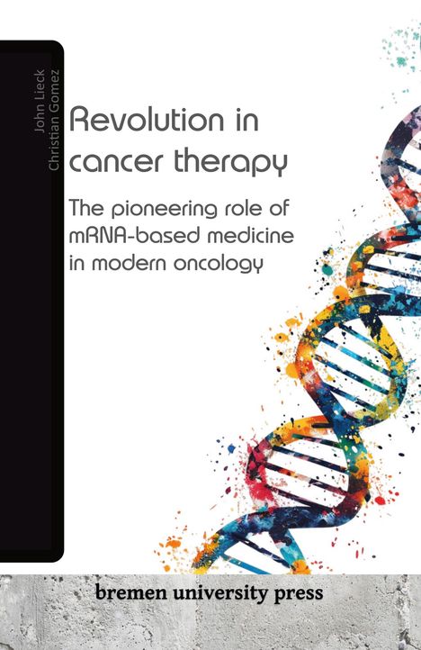 John Lieck: Revolution in cancer therapy, Buch