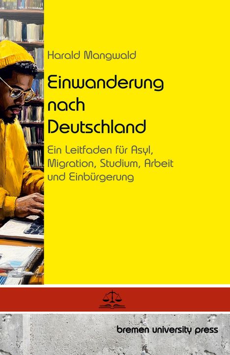 Harald Mangwald: Einwanderung nach Deutschland, Buch