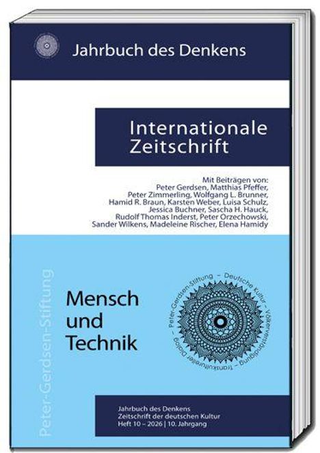 Internationale Zeitschrift. Mensch und Technik. Jahrbuch des Denkens. Heft 10 - 2026 | Mit Mandala-Logo.