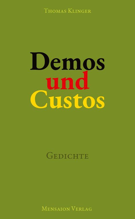 Thomas Klinger: Demos und Custos, Buch