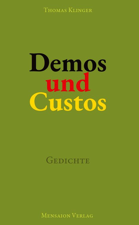 Thomas Klinger: Demos und Custos, Buch