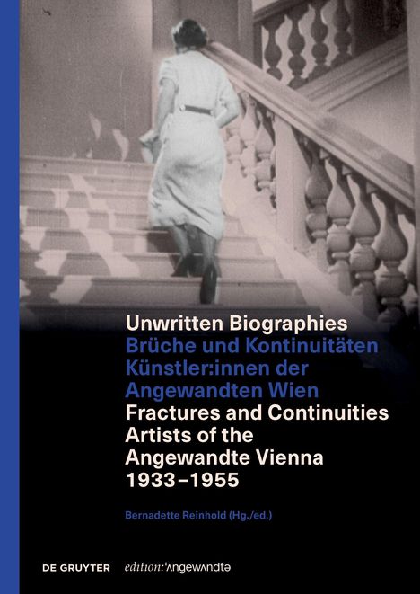 Unwritten Biographies: Brüche und Kontinuitäten der Künstler:innen der Angewandten Wien 1933–1955. Frau auf Treppe.