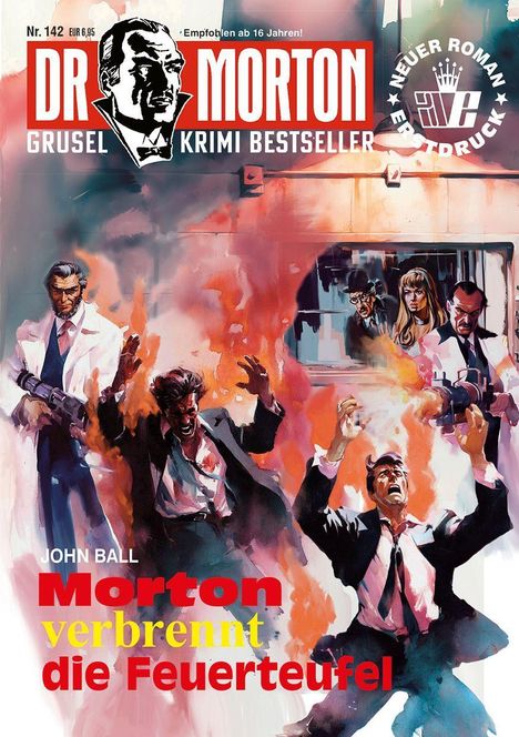 Texte: DR. MORTON, Morton verbrennt die Feuerteufel. Illustration: Zwei Männer brennen, einer mit Waffe, dramatische Szene.