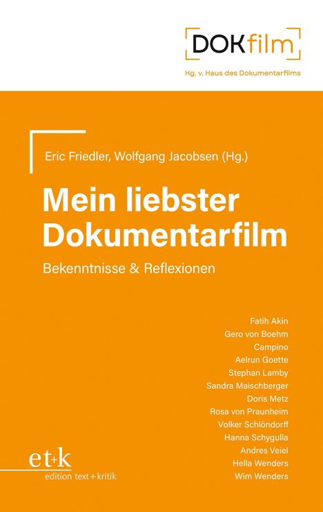 Buchtitel: "Mein liebster Dokumentarfilm". Autoren: Eric Friedler, Wolfgang Jacobsen. Namen: Fatih Akin, Wim Wenders.