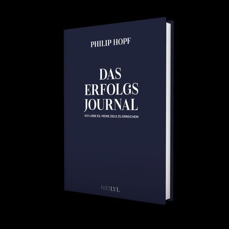 Das Buch trägt den Titel "DAS ERFOLGS JOURNAL" von Philip Hopf; der Untertitel ist "ICH LIEBE ES, MEINE ZIELE ZU ERREICHEN!".