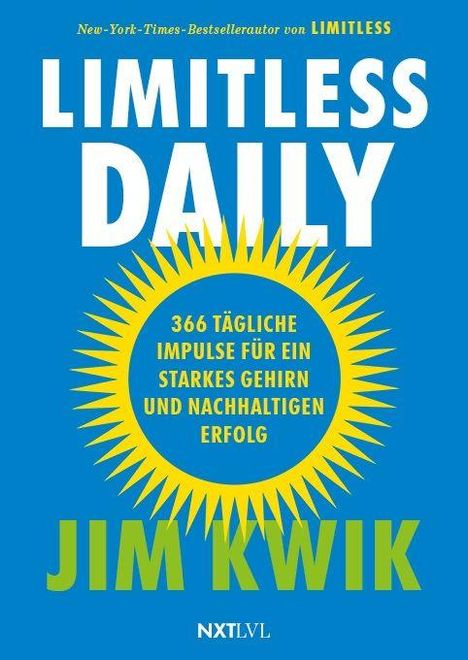 LIMITLESS DAILY. 366 tägliche Impulse für ein starkes Gehirn und nachhaltigen Erfolg. Jim Kwik. Blaues Cover, gelbe Sonne.
