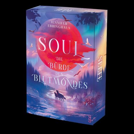 "Jennifer Ebbinghaus, Soul: Die Bürde des Blutmondes". Illustration eines Wolfes vor einem roten Mond in einer Waldlandschaft.