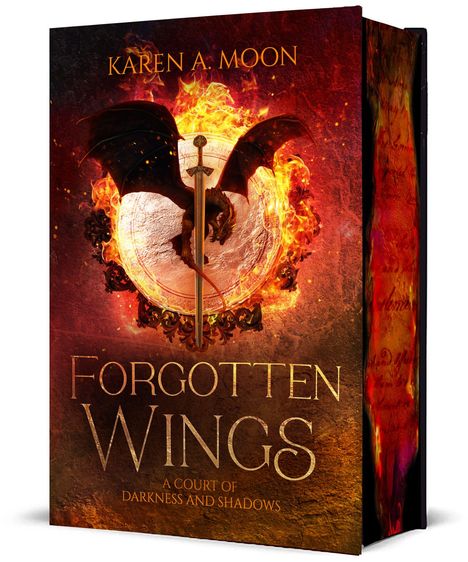 Text: "Karen A. Moon, Forgotten Wings, A Court of Darkness and Shadows." 
Ein flammendes Schwert mit Drachenflügeln erscheint.