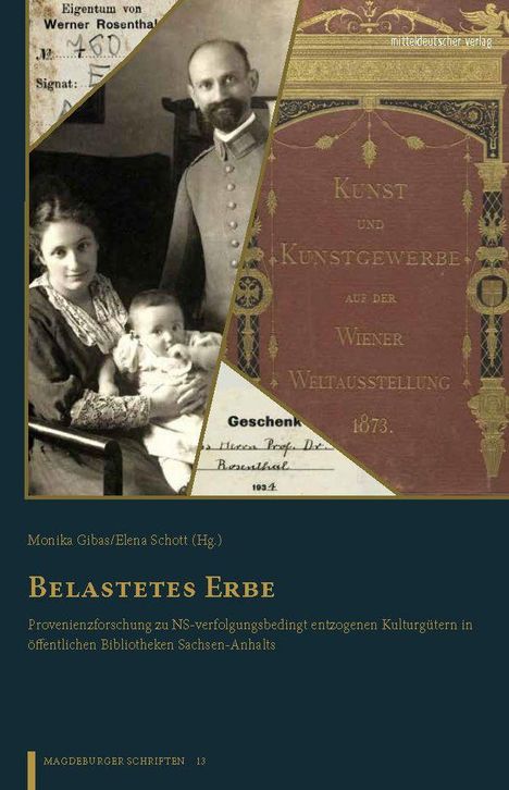 Belastetes Erbe. Provenienzforschung zu NS-verfolgungsbedingt entzogenen Kulturgütern in Sachsen-Anhalt. Historische Fotos.