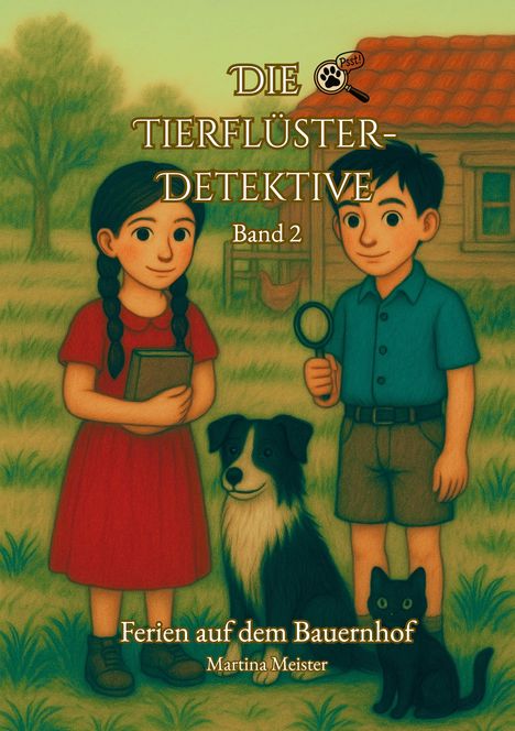 Martina Meister: Die Tierflüster-Detektive: Band 2, Buch