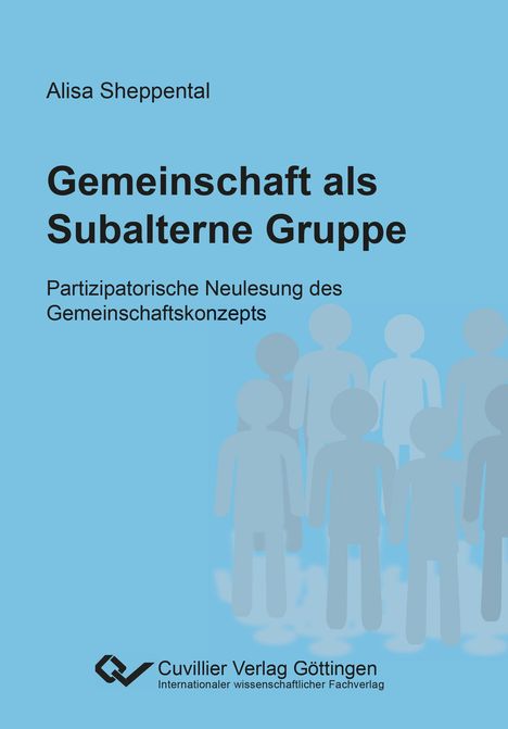 Alisa Sheppental: Gemeinschaft als Subalterne Gruppe. Partizipatorische Neulesung des Gemeinschaftskonzepts, Buch