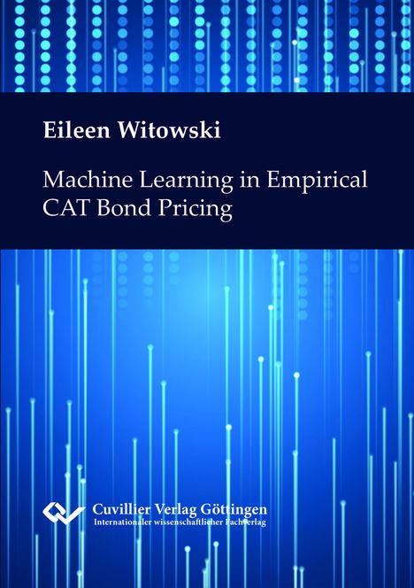 Eileen Witowski: Machine Learning in Empirical CAT Bond Pricing, Buch